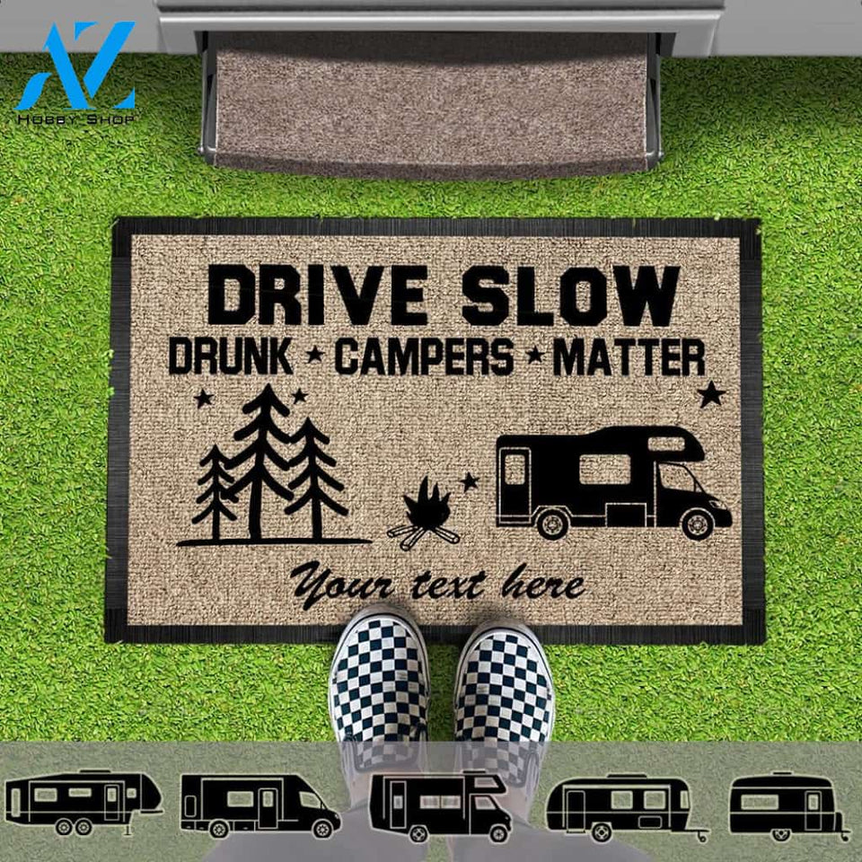 Personalized Drive Slow Drunk Campers Matter Camping Outdoor Doormat, RVs Camper Tractor MotorHome, Party Camper Mat, Camping Fun