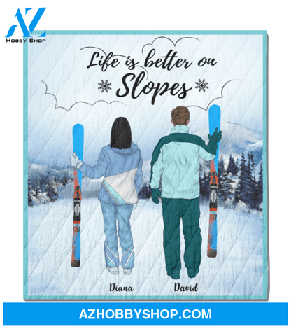 Personalized Family Blanket - Best Gift For The Whole Family, Skiing Lovers - Couple Skiing, Quilt Blanket - Life Is Better On Slopes