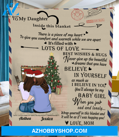 Personalized Family Christmas Gifts For The Whole Family Fleece Blanket - Mom And Little Daughter, Believe in yourself, To my daughter letter Blanket, Love Letter Blanket