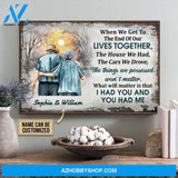 Personalized Family Old Couple When We Get Customized Poster/Canvas Prints