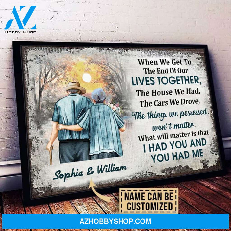 Personalized Family Old Couple When We Get Customized Poster/Canvas Prints
