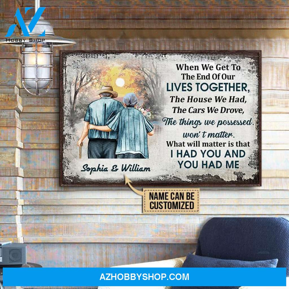 Personalized Family Old Couple When We Get Customized Poster/Canvas Prints