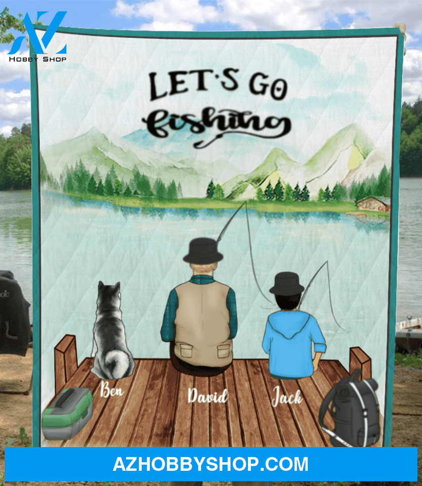 Personalized Father Day's Gift For Dad/Single Dad - Dad with 1 kid & 1 dog fishing quilt blanket - Let's go fishing