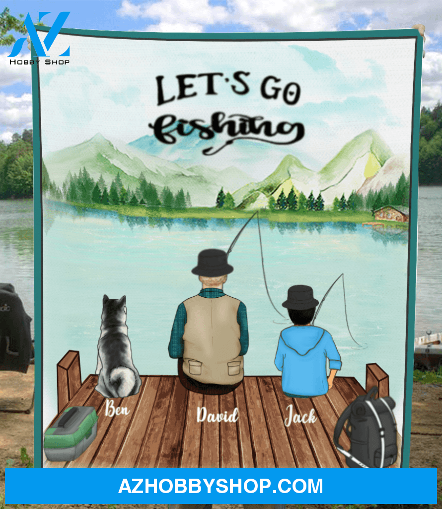 Personalized Father Day's Gift For Dad/Single Dad - Dad with 1 kid & 1 dog fishing fleece blanket - Let's go fishing