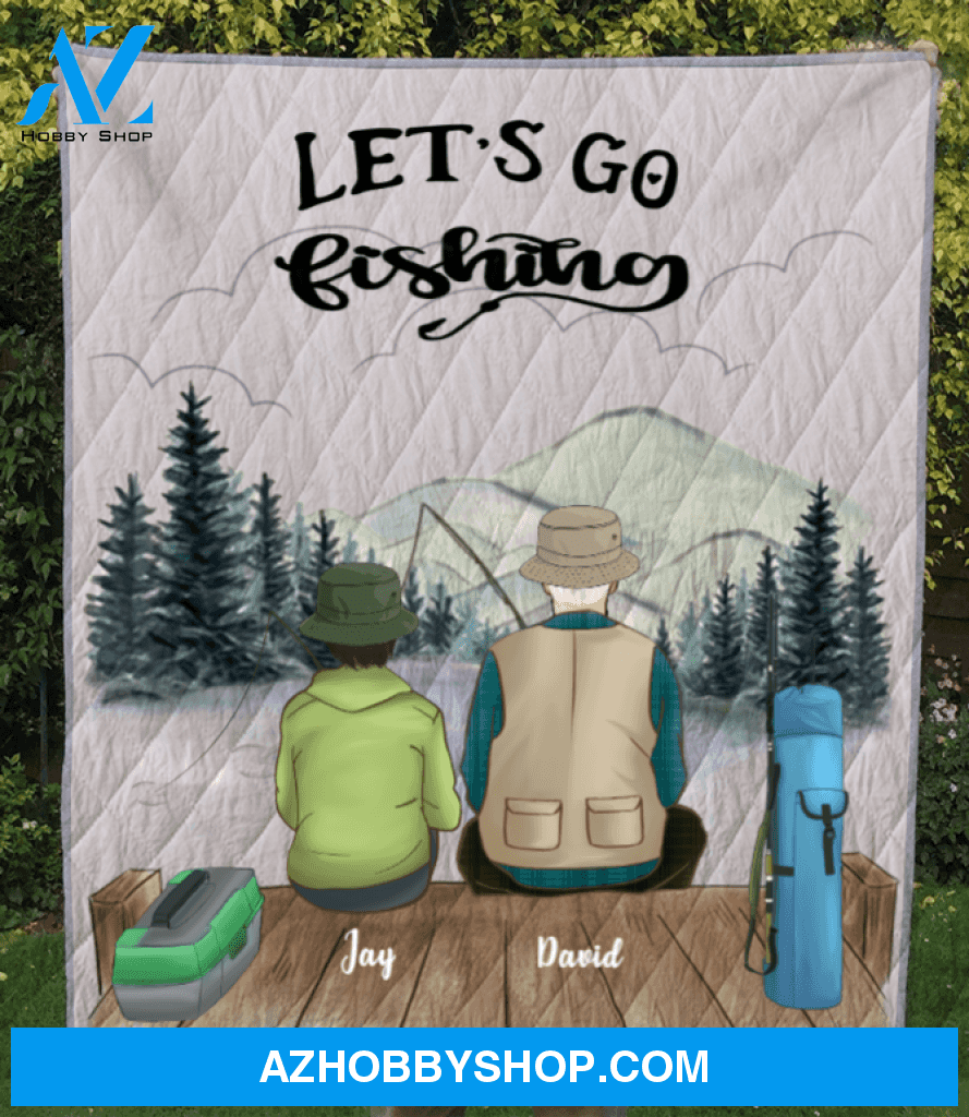 Personalized Fishing Blanket Gift For Dad/Single Dad - Dad & 1 teen fishing quilt blanket - Let’s go fishing V3