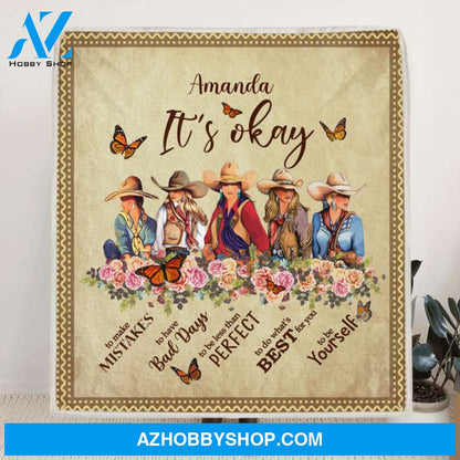 Personalized Gift For Best Friend Blanket - Cow Girls - It's okay to make mistakes, to have bad days, to be less than perfect, to do what's best for you, to be yourself - O9KJH6