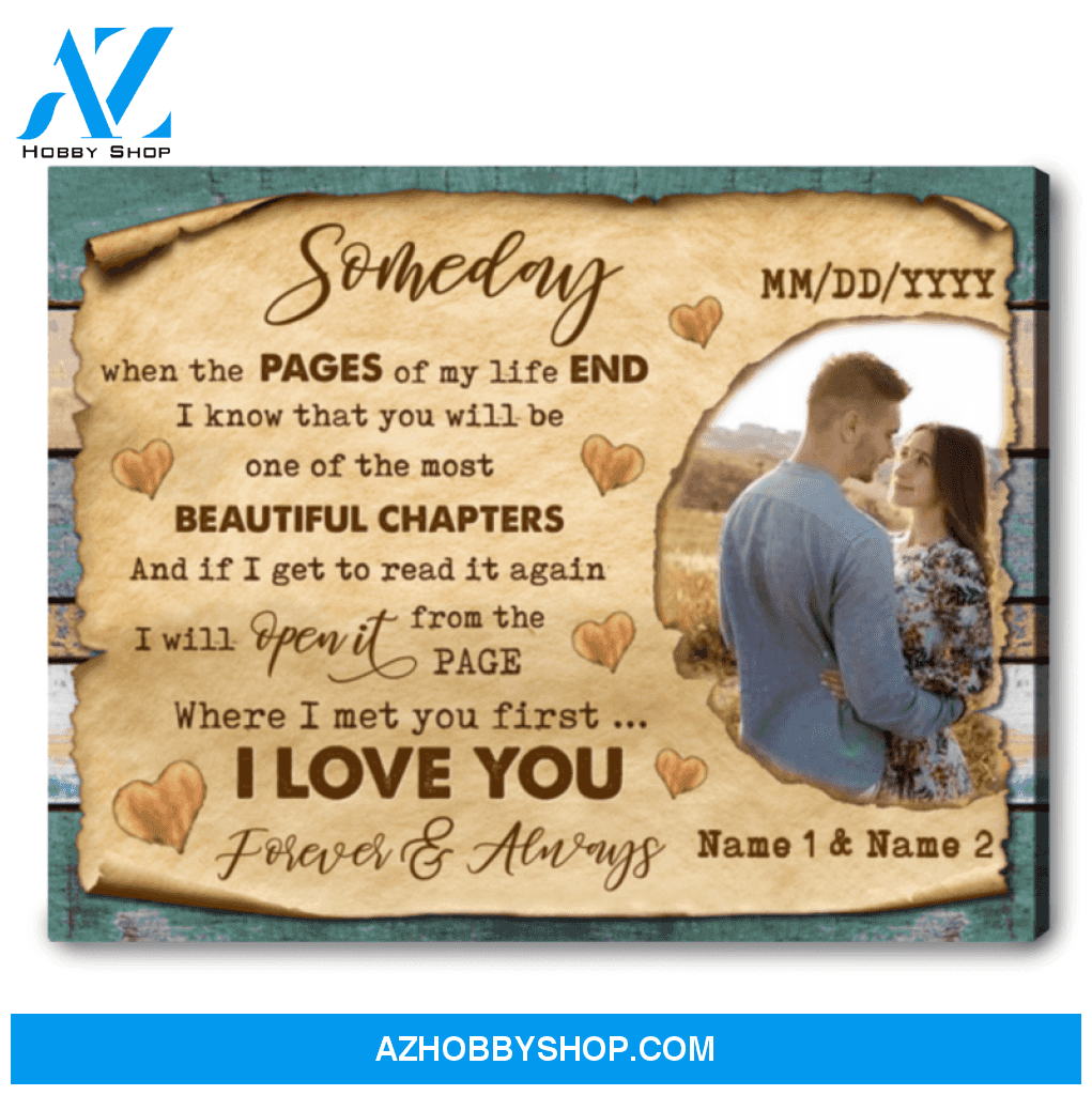 Personalized Gift For Couple Couple Photo Gift Ideas Someday When The Pages Of My Life End Ohcanvas
