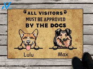 Personalized Gift For Dog Lovers, Dog Owners - All visitors must be approved by the dogs - 2 Dogs Personalized Doormat