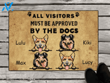 Personalized Gift For Dog Lovers, Dog Owners - All visitors must be approved by the dogs - Personalized 4 dogs Doormat