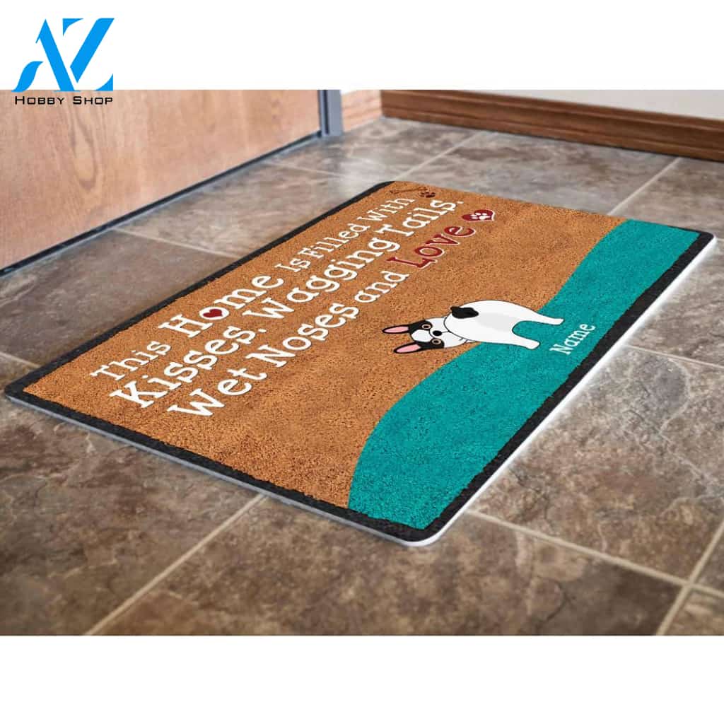Personalized Gift For Dog Mom This Home Is Filled With Kisses Wagging Tails Wet Noses And Love Doormat For Dog Lover