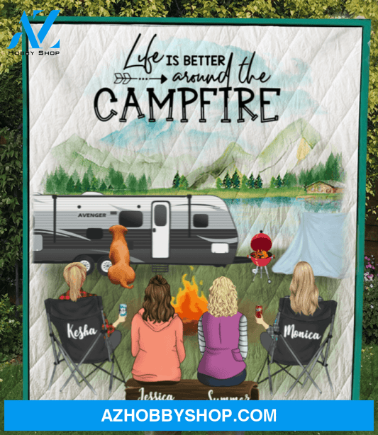 Personalized Gift For Same Sex Couple - Personalized Camping Quilt Blanket - 4 Women & 1 Dog Or Cat Camping Blanket - Life Is Better Around The Campfire