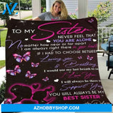 Personalized Gift For Sister, Butterfly To My Sister Never Feel That You Are Alone