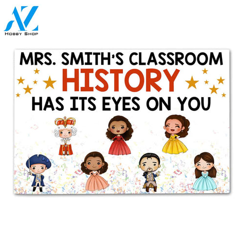 Personalized Gifts For Teacher History has its eyes on you Custom Classtoom Doormat