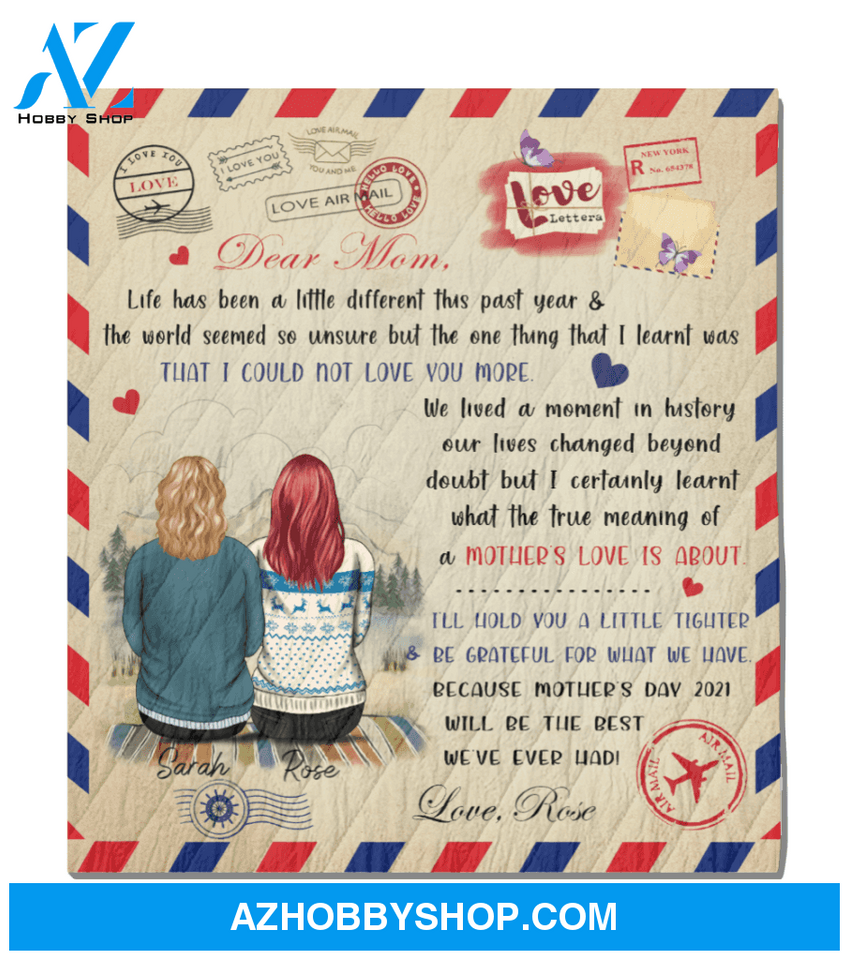 Personalized Handwritten Letter Blanket - I Will Always Need A Mom Like You, Love Letter Quilt Blanket