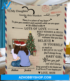 Personalized handwritten letter blanket - Best Christmas Gift for Daughter - To My Daughter Mom & Adult Daughter Love Letter Fleece Blanket - Believe in Yourself