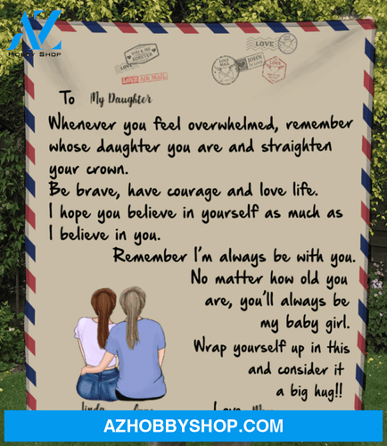 Personalized handwritten letter blanket - Best Christmas Gift for Daughter - To My Daughter Mom & Adult Daughter Love Letter Fleece Blanket - You'll always my baby girl