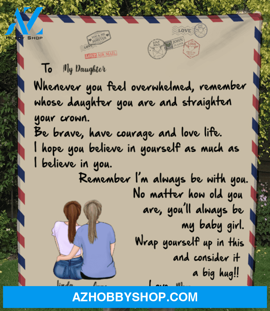 Personalized handwritten letter blanket - Best Christmas Gift for Daughter - To My Daughter Mom & Adult Daughter Love Letter Fleece Blanket - You'll always my baby girl