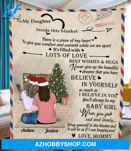 Personalized handwritten letter blanket - Best Christmas Gift for Daughter - To My Daughter Mom & Adult Daughter Love Letter Quilt Blanket - I believe in you