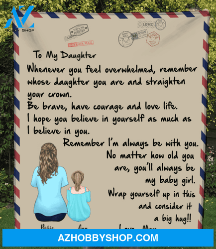Personalized handwritten letter blanket - Best Christmas Gift for Daughter - To My Daughter Mom & Little Daughter Love Letter Fleece Blanket - You'll always my baby girl V2