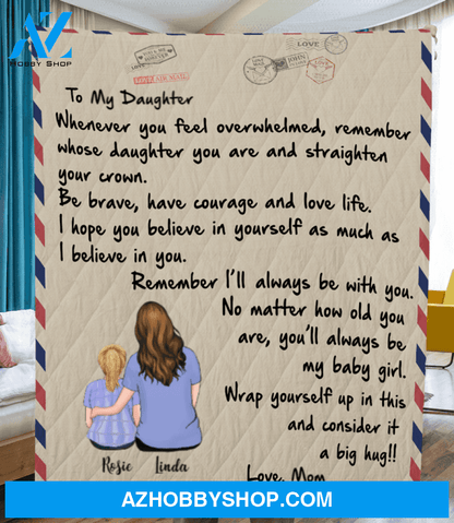Personalized handwritten letter blanket - Best Gift for Mom & Daughter - To My Daughter Mom & Little Daughter Love Letter Quilt Blanket - I'll always be with you