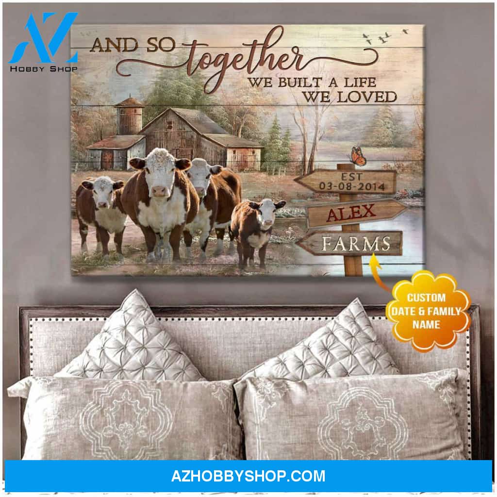 Personalized Hereford Together We Built A Life We Loved Farmhouse Canvas Wall Art Decor