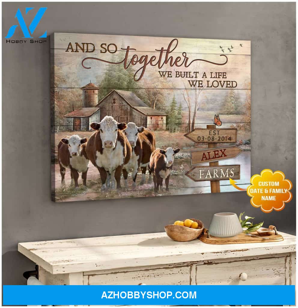 Personalized Hereford Together We Built A Life We Loved Farmhouse Canvas Wall Art Decor
