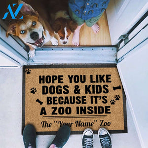Gosszy - Personalized Hope you like Dogs and Kid because It's a zoo inside Doormat, dog doormat, dog gift, dog mat, custom dog - Dog mat custom