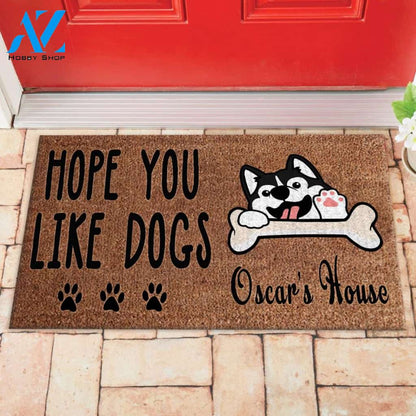 Personalized Hope You Like Dogs Doormat Full Printing | Welcome Mat | House Warming Gift