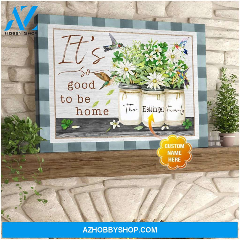 Personalized Hummingbird It So Good To Be Home Canvas Wall Art Decor