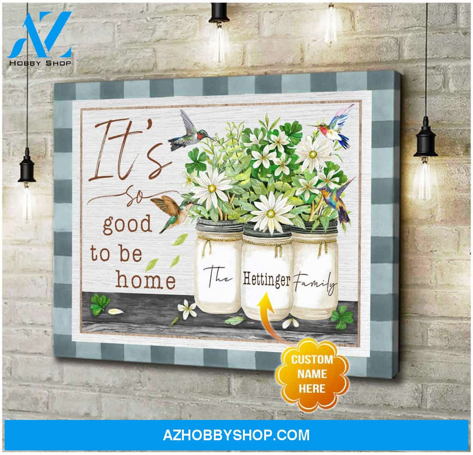 Personalized Hummingbird It So Good To Be Home Canvas Wall Art Decor