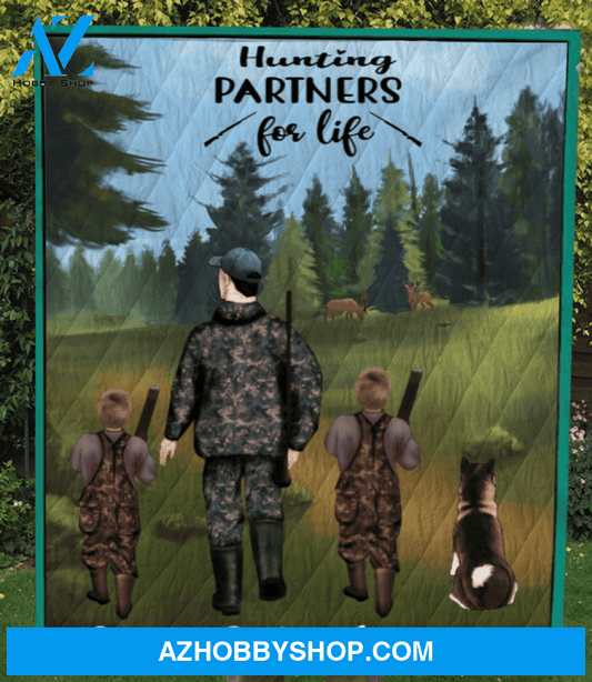 Personalized Hunting Quilt Blanket, Gift Idea For Dad - Father with 2 Kids & 1 Pet Hunting Quilt - Hunting Partners for Life