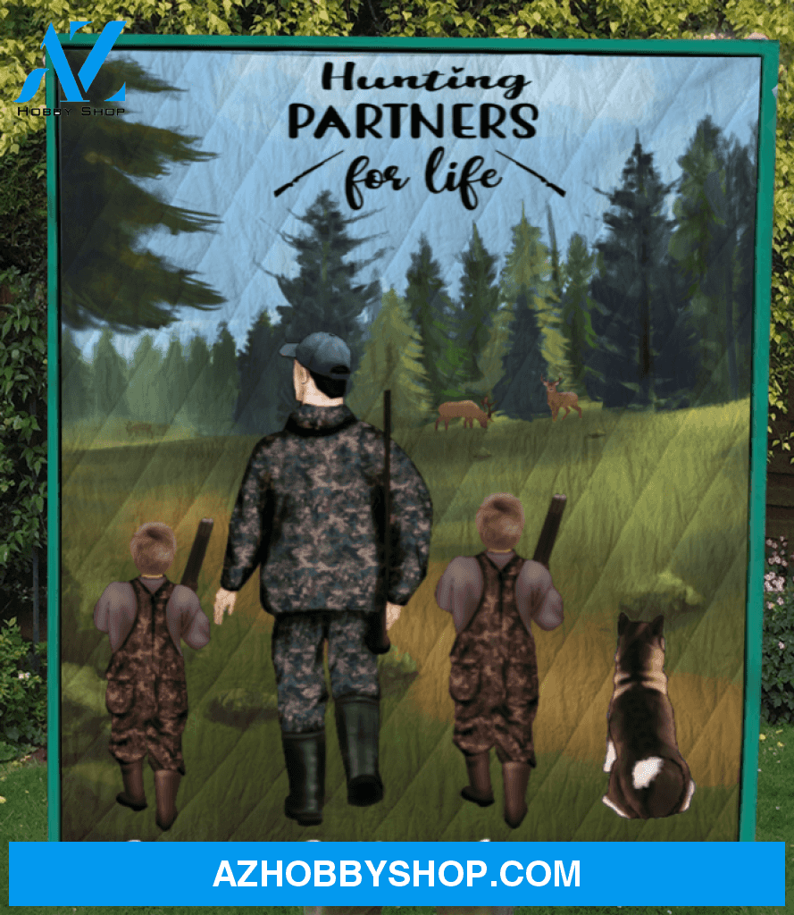Personalized Hunting Quilt Blanket, Gift Idea For Dad - Father with 2 Kids & 1 Pet Hunting Quilt - Hunting Partners for Life