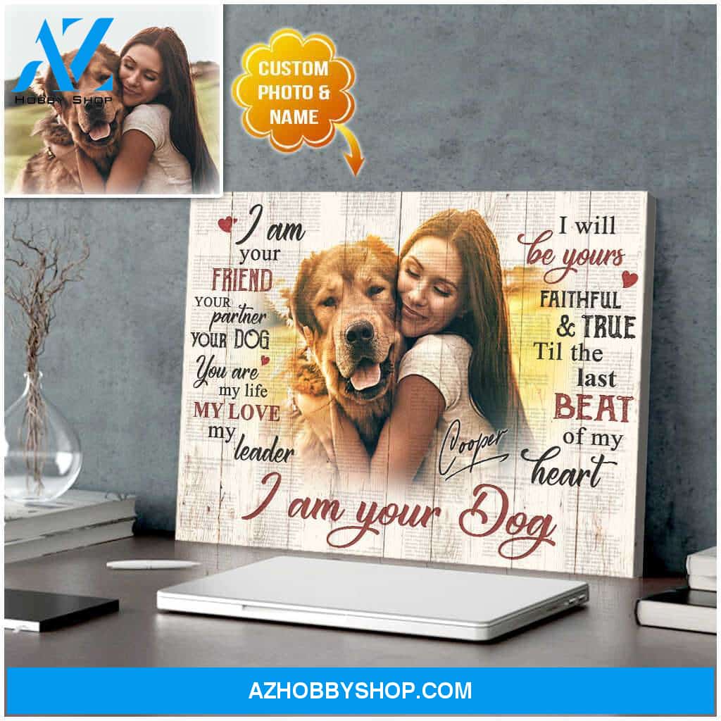 Personalized I Am Your Dog Canvas Wall Art Decor
