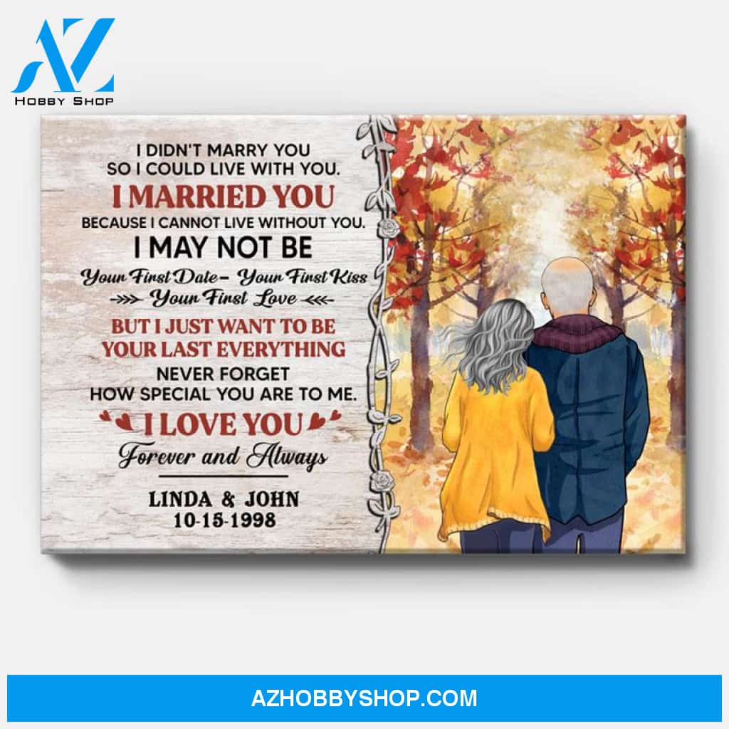 Personalized I Didn't Marry You Canvas, Autumn Fall, Premium Canvas Wall Art