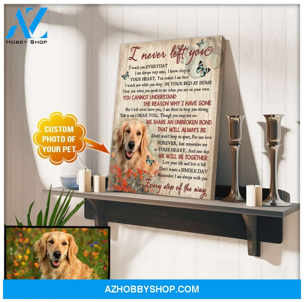 Personalized I Never Left You Canvas Wall Art Decor