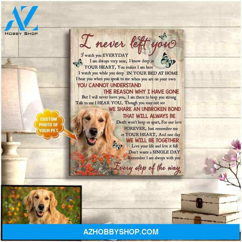 Personalized I Never Left You Canvas Wall Art Decor