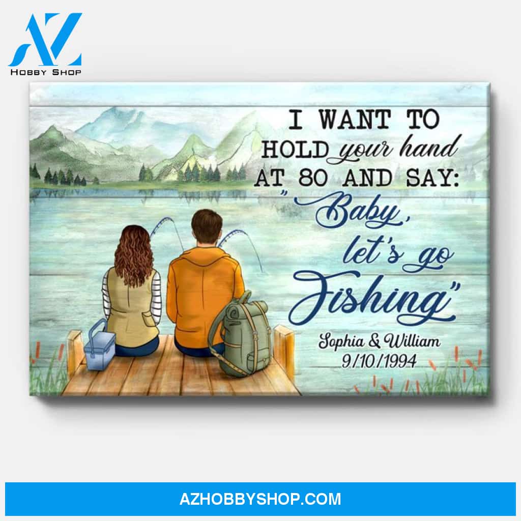 Personalized I Want To Hold Your Hand Canvas, Fishing, Premium Canvas Wall Art