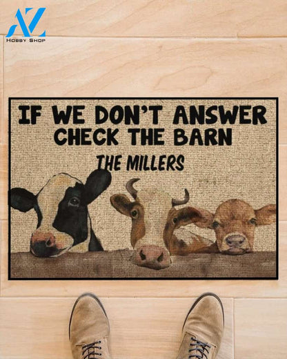 Personalized If We Don't Answer Check The Barn Cow Animal Doormat Welcome Mat Farm Rug Farmer House Decor Housewarming Gift Gift for Famer Friend Family Gift for Farm Animal Lovers