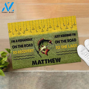 Personalized I'm A Fishaholic On The Road Funny Indoor And Outdoor Doormat Gift For Fishing Lovers Birthday Gift Decor Warm House Gift Welcome Mat