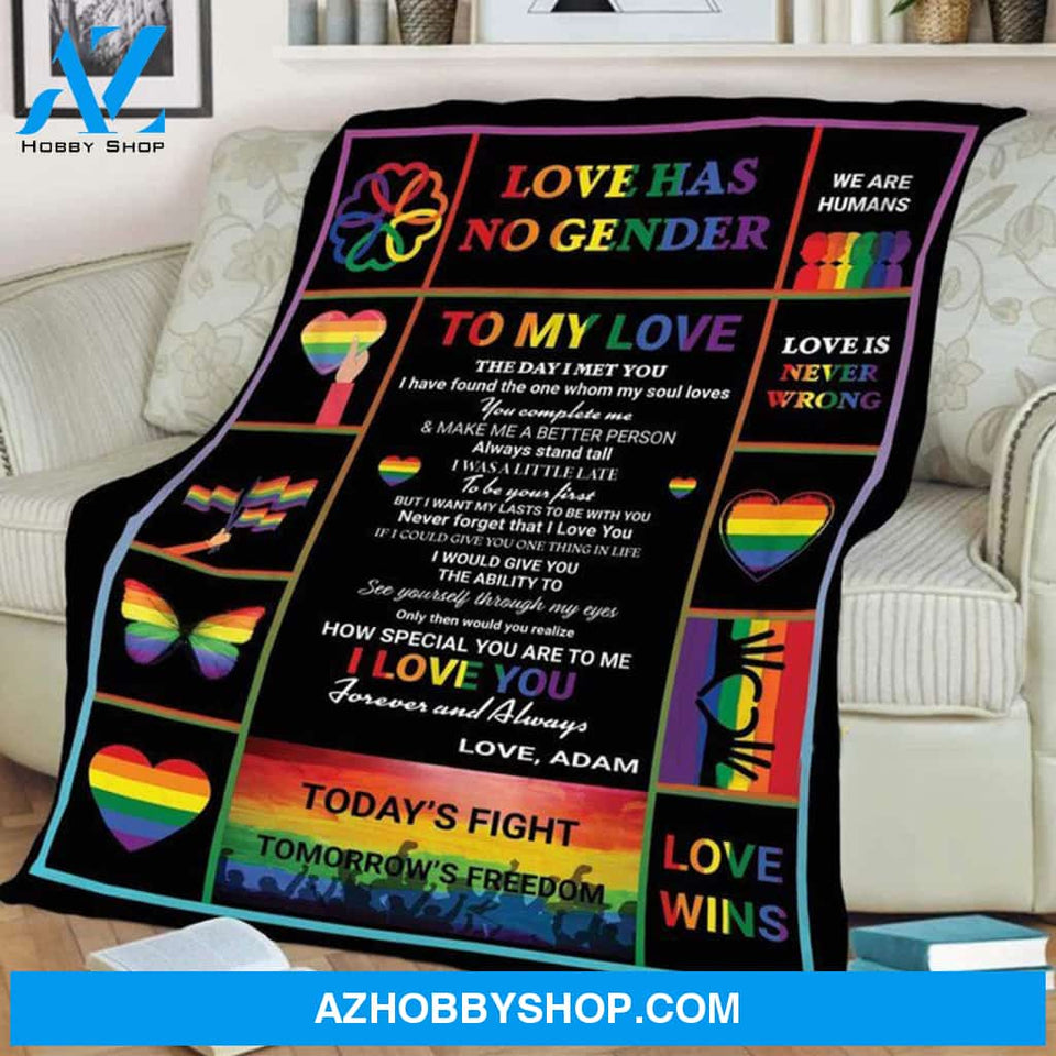 Personalized Love Has No Gender To My Love The Day I Met You LGBT Blanket Gift For LGBT Birthday Gift Bedding Couch Sofa Soft And Comfy Cozy