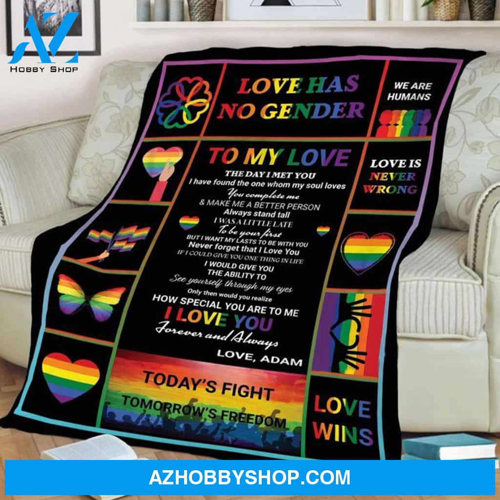 Personalized Love Has No Gender To My Love The Day I Met You LGBT Blanket Gift For LGBT Birthday Gift Bedding Couch Sofa Soft And Comfy Cozy