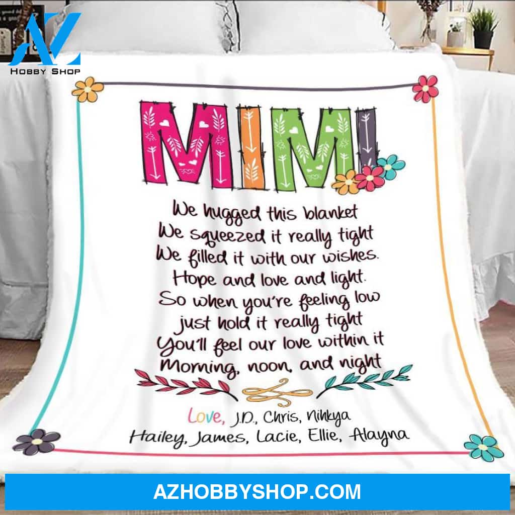 Personalized Mimi Blanket, Mimi Blanket With Grandkids Names, Mimi We Hugged This Blanket