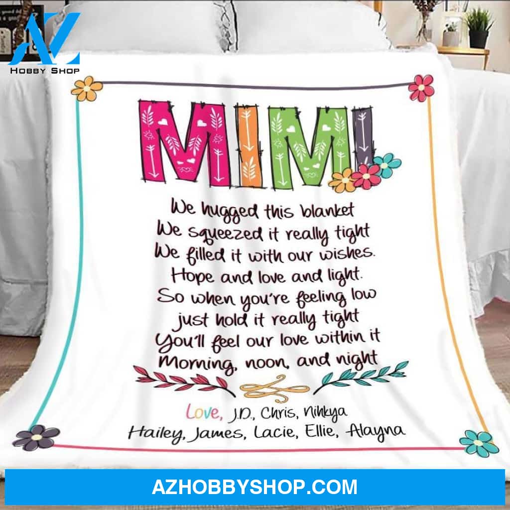 Personalized Mimi Blanket, Mimi Blanket With Grandkids Names, Mimi We Hugged This Blanket