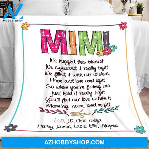 Personalized Mimi Blanket, Mimi Blanket With Grandkids Names, Mimi We Hugged This Blanket