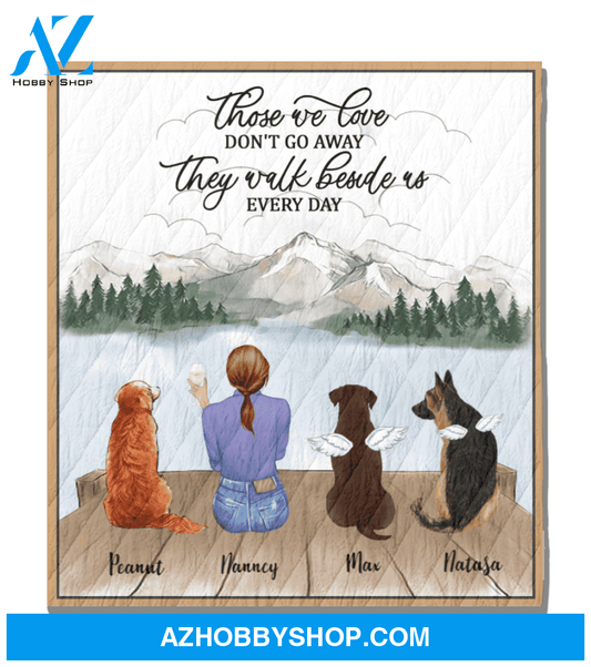 Personalized Mother's Day gift for dog mom, cat lovers - Mom & 3 pets quilt blanket - Best mother’s day gift ideas - Those we love don't go away They walk beside us every day