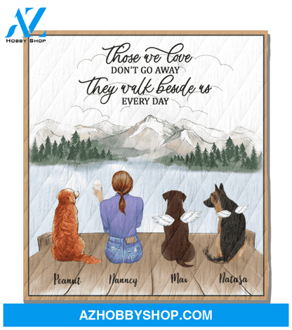 Personalized Mother's Day gift for dog mom, cat lovers - Mom & 3 pets quilt blanket - Best mother’s day gift ideas - Those we love don't go away They walk beside us every day