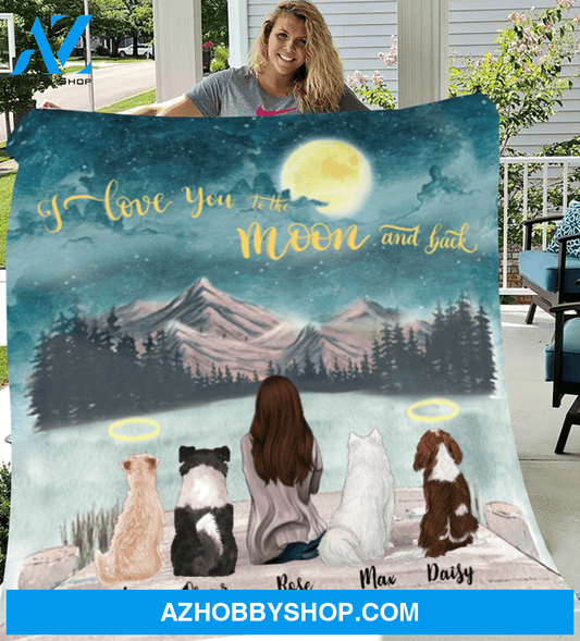 Personalized Mother's Day Gift For Dog Mom - Mom & Upto 4 Dogs Personalized Fleece Blanket - I love you to the moon and back