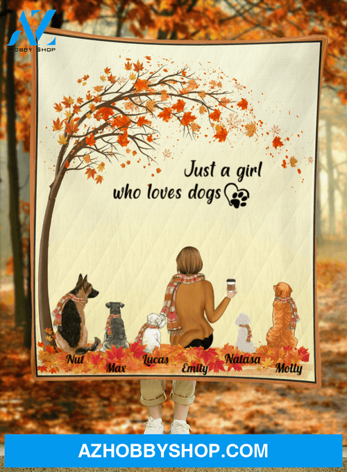 Personalized Mother's Day Gift For Dog Mom - Mom and 5 Dogs Personalized Quilt Blanket - Just a girl who loves dogs - Gift ideas for dog moms