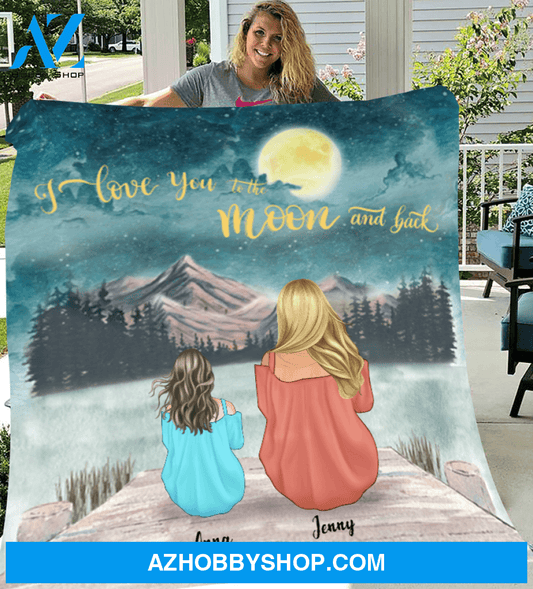 Personalized Mother's Day Gift From Daughter to Mom - Mom & Little Daughter Fleece Blanket - Best mother’s day gift ideas - I love you to the moon and back