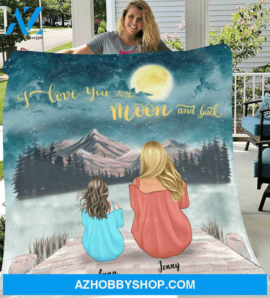 Personalized Mother's Day Gift From Daughter to Mom - Mom & Little Daughter Fleece Blanket - Best mother’s day gift ideas - I love you to the moon and back